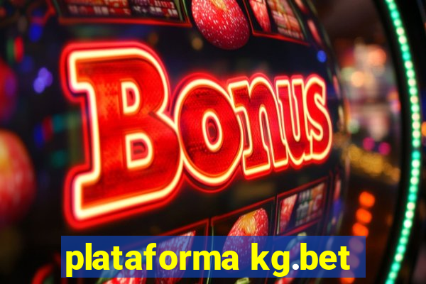 plataforma kg.bet